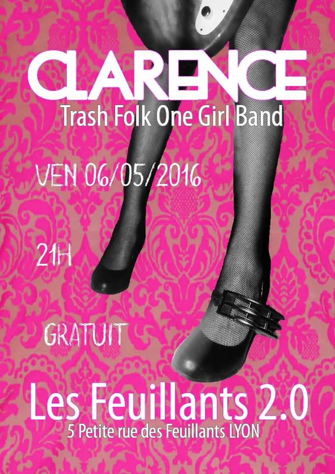 clarence trash folk one girl band vendredi 6 mai 2016 les feuillants