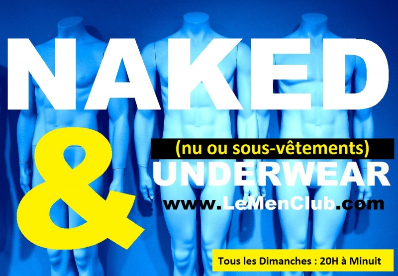 soiree naked and underwear le dimanche au men club