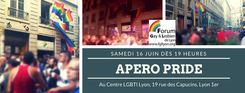 Apéro Pride Forum Gay et Lesbien Centre LGBTI Lyon samedi 16 juin 2018