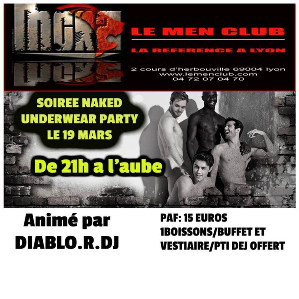 naked underwear party le men club sex club gay lyon samedi 19 mars 2016 diablo r heteroclite