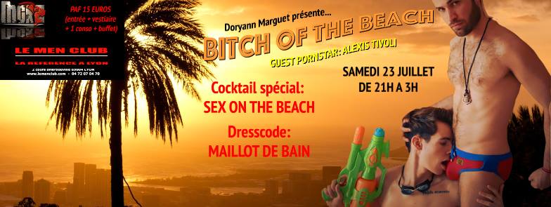 soiree bitch of the beach doryann marguet le men club lyon samedi 23 juillet 2016