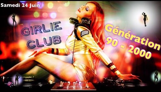 Soirée Génération 90-2000 au Girlie Club