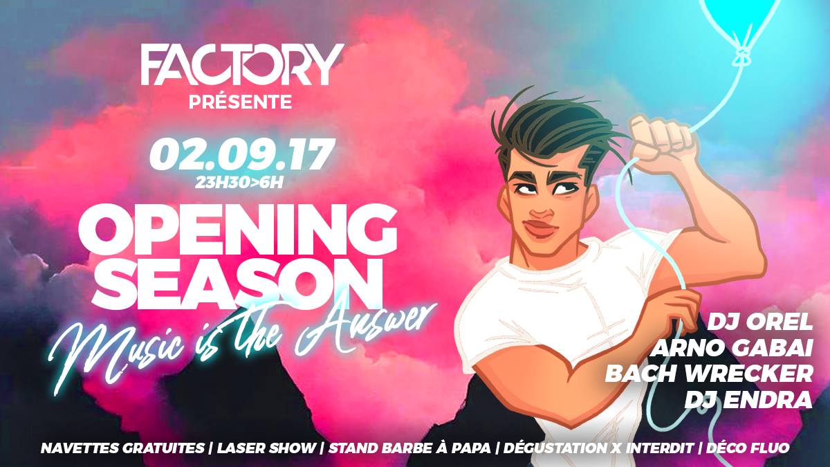 factory club samedi 2 septembre 2017 opening season music is the answer dj orel arno gabai bach wrecker dj endra