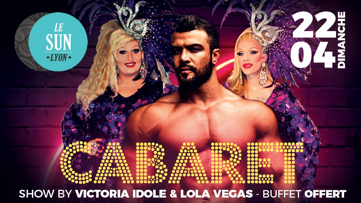 cabaret show by victoria idole et lola vegas buffet offert dimanche 22 avril 2018 sun lyon sauna gay
