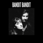 bandit bandit playlist