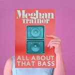 playlist meghan trainor all about that bass