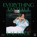Everything Tasteful Lala&ce