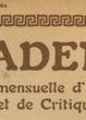 L’éphémère périodique Akademos, fondé en 1909, sera bientôt réédité, accompagné d’une abondante étude commentée. Mais dans quelle mesure était-il pionnier ?