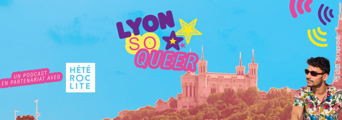 Lyon so queer